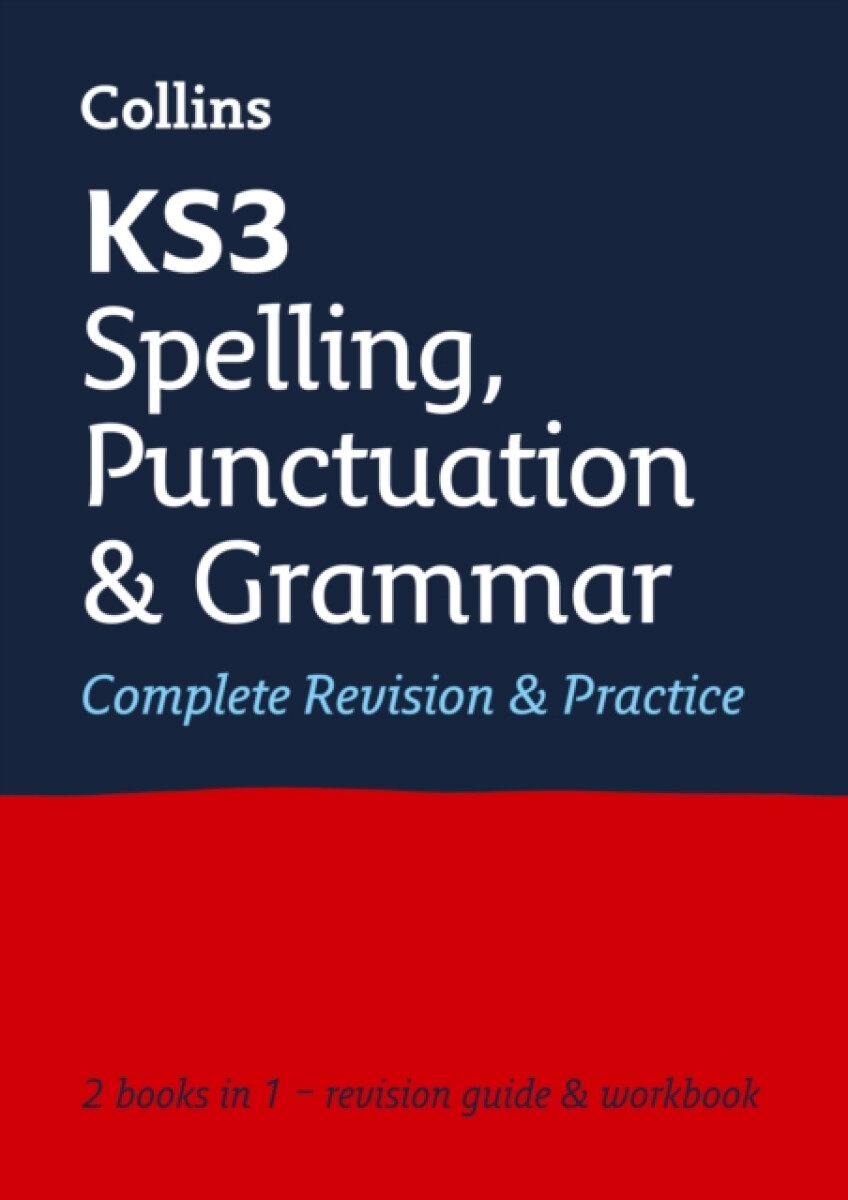 Kniha KS3 Spelling, Punctuation and Grammar All-in-One Complete Revision and Practice