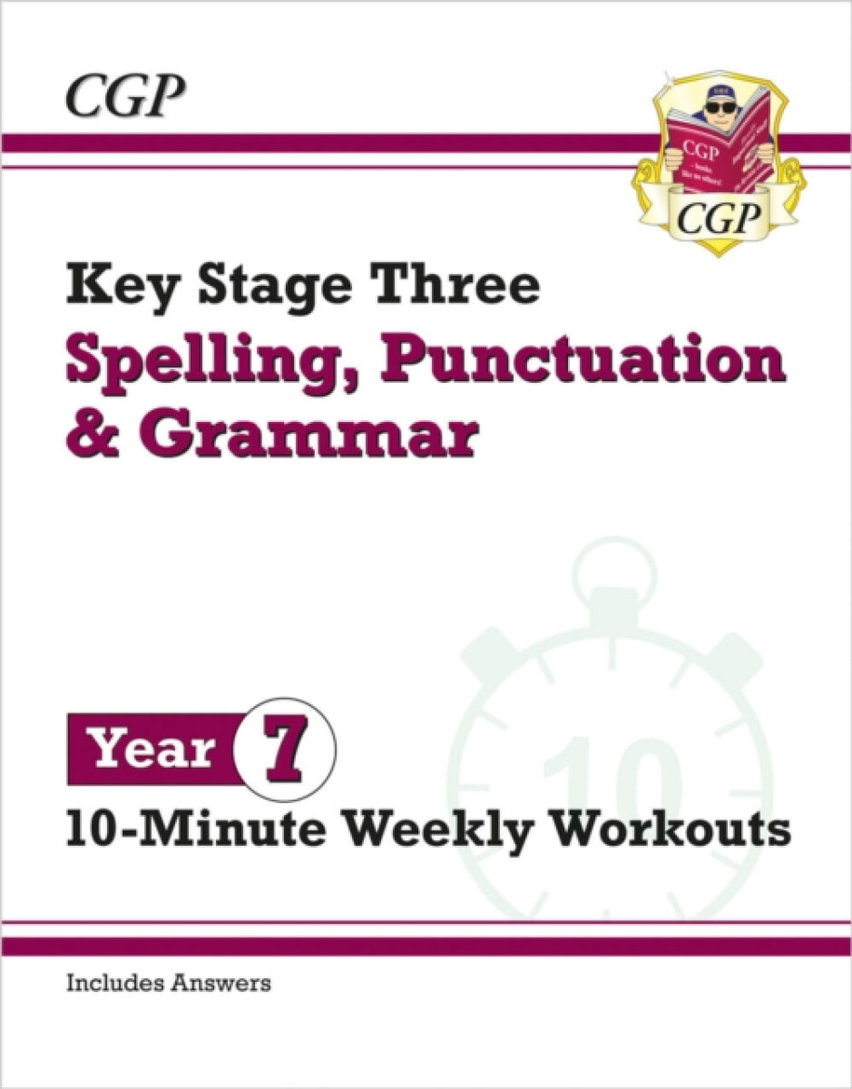 Kniha New KS3 Year 7 Spelling, Punctuation and Grammar 10-Minute Weekly Workouts