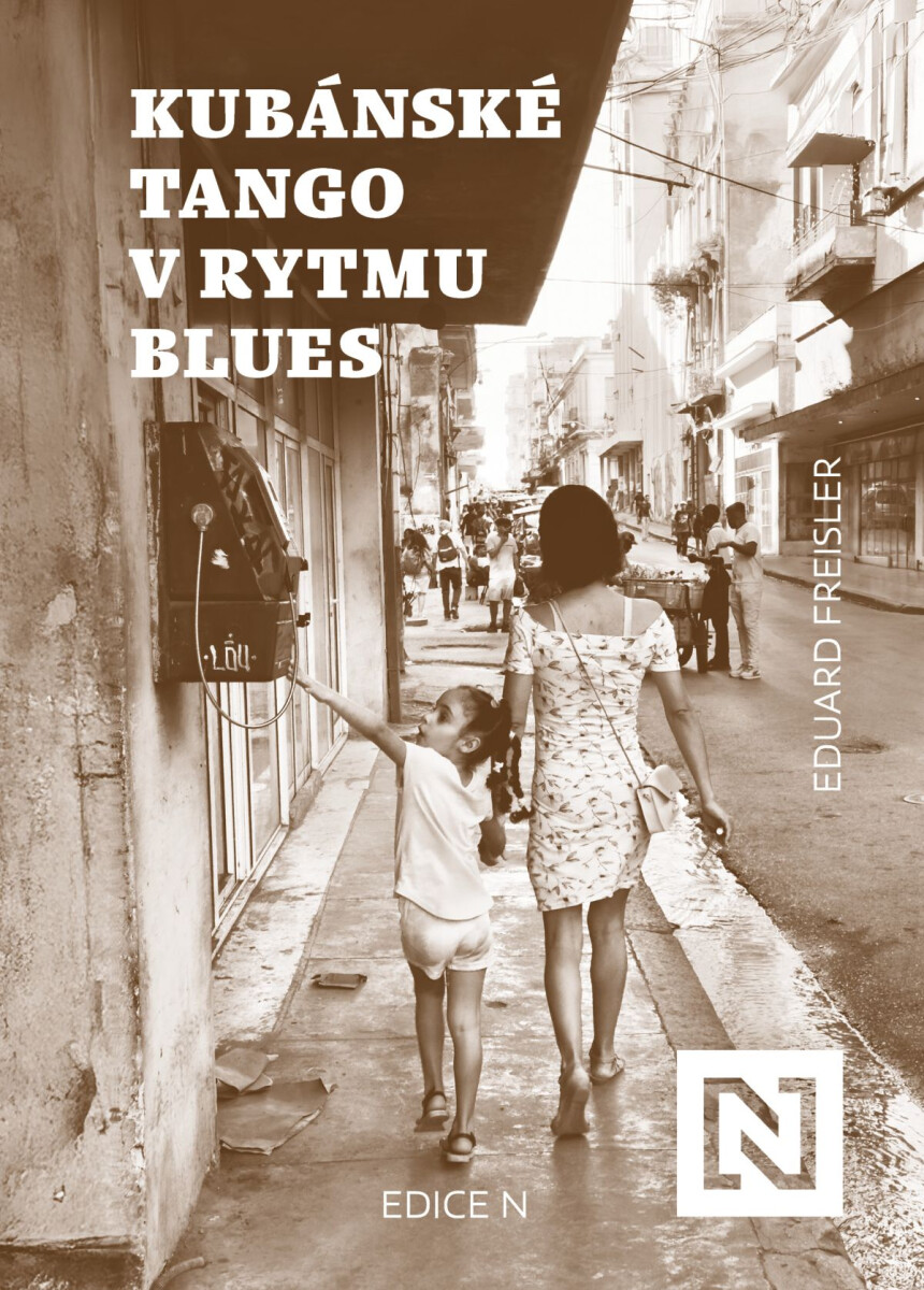 Levně Kubánské tango v rytmu blues - Eduard Freisler