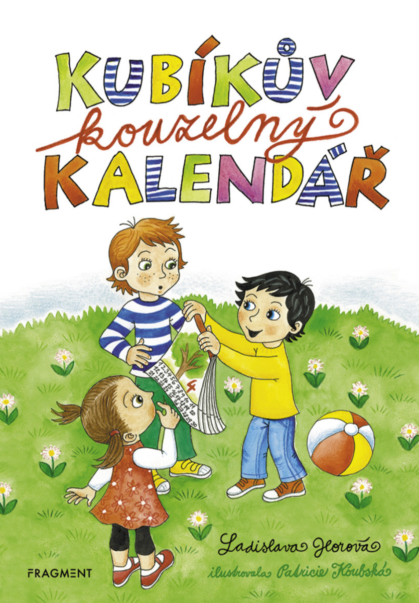 Kubíkův kouzelný kalendář - Ladislava Horová