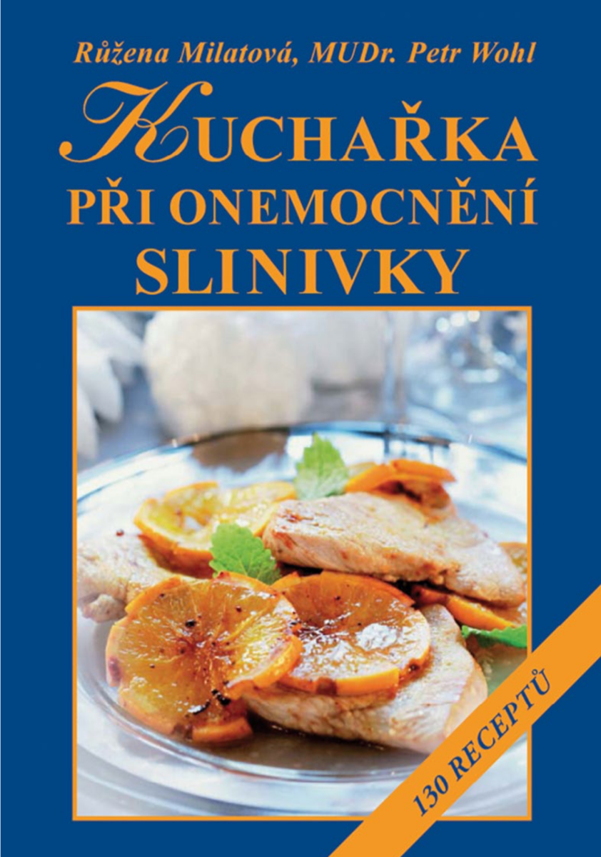 Kuchařka při onemocnění slinivky  - Růžena Milatová, Petr Wohl