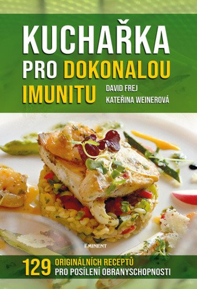 Kniha Kuchařka pro dokonalou imunitu
