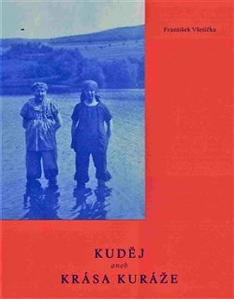 Kuděj aneb krása kuráže koupíte na Knihydobrovsky.cz