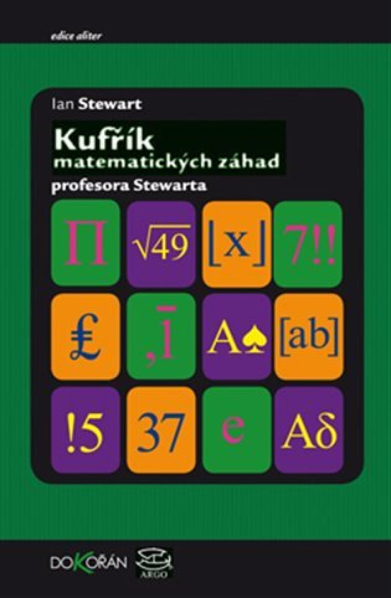 Kniha Kufřík matematických záhad profesora Stewarda / Professor Stewart‘s Casebook of Mathematical Mysteries