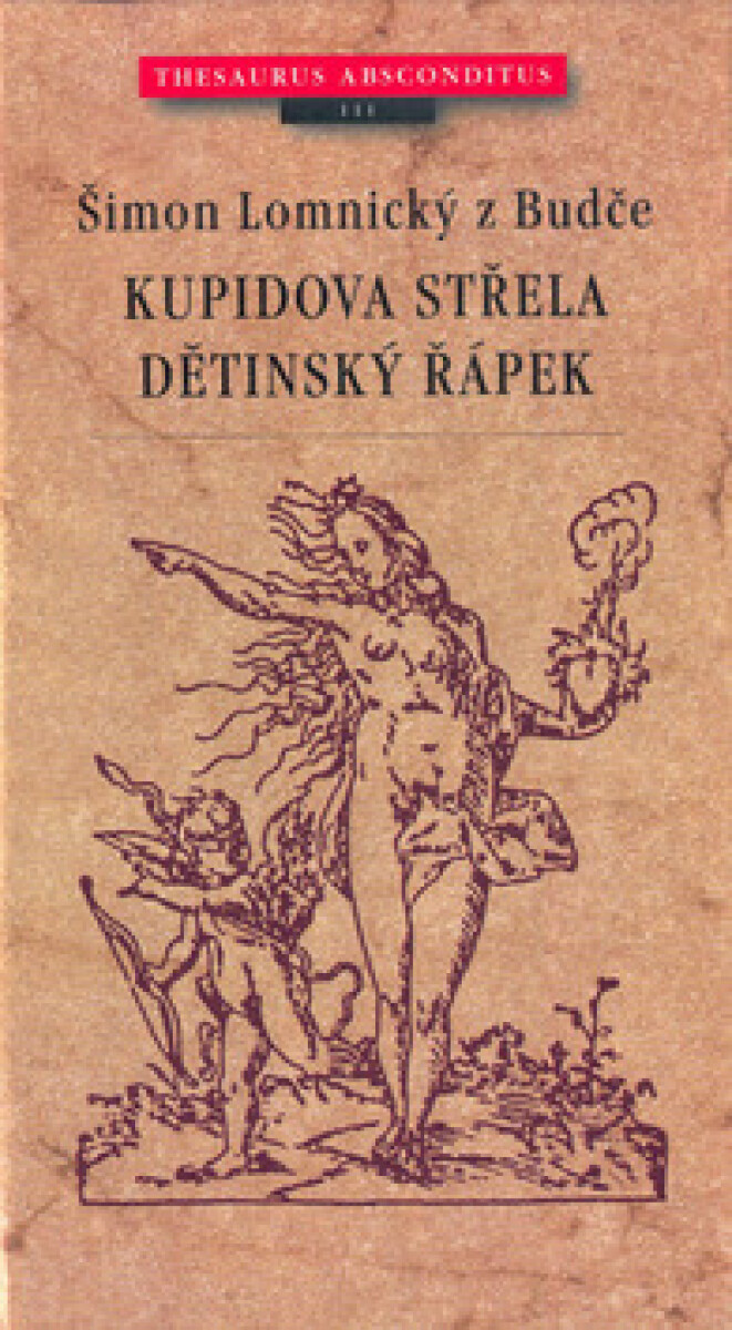 Kniha Kupidova střela. Dětinský řápek