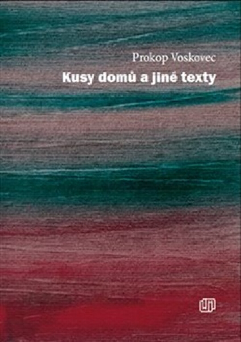 Kniha Kusy domů a jiné texty