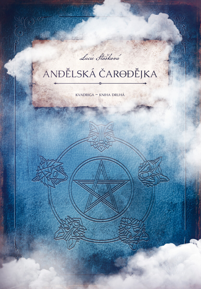 Kvadriga: Andělská čarodějka - Lucie Stošková
