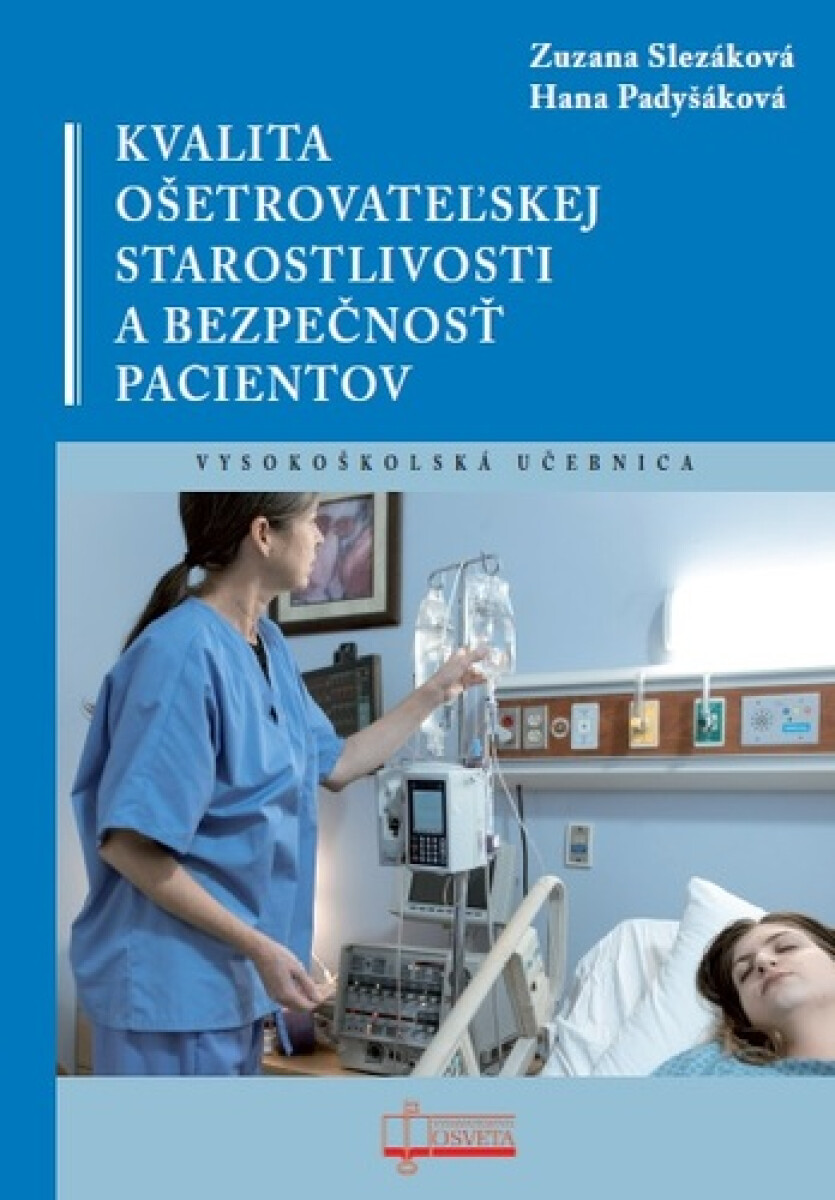 Kniha Kvalita ošetrovateľskej starostlivosti a bezpečnosť pacientov