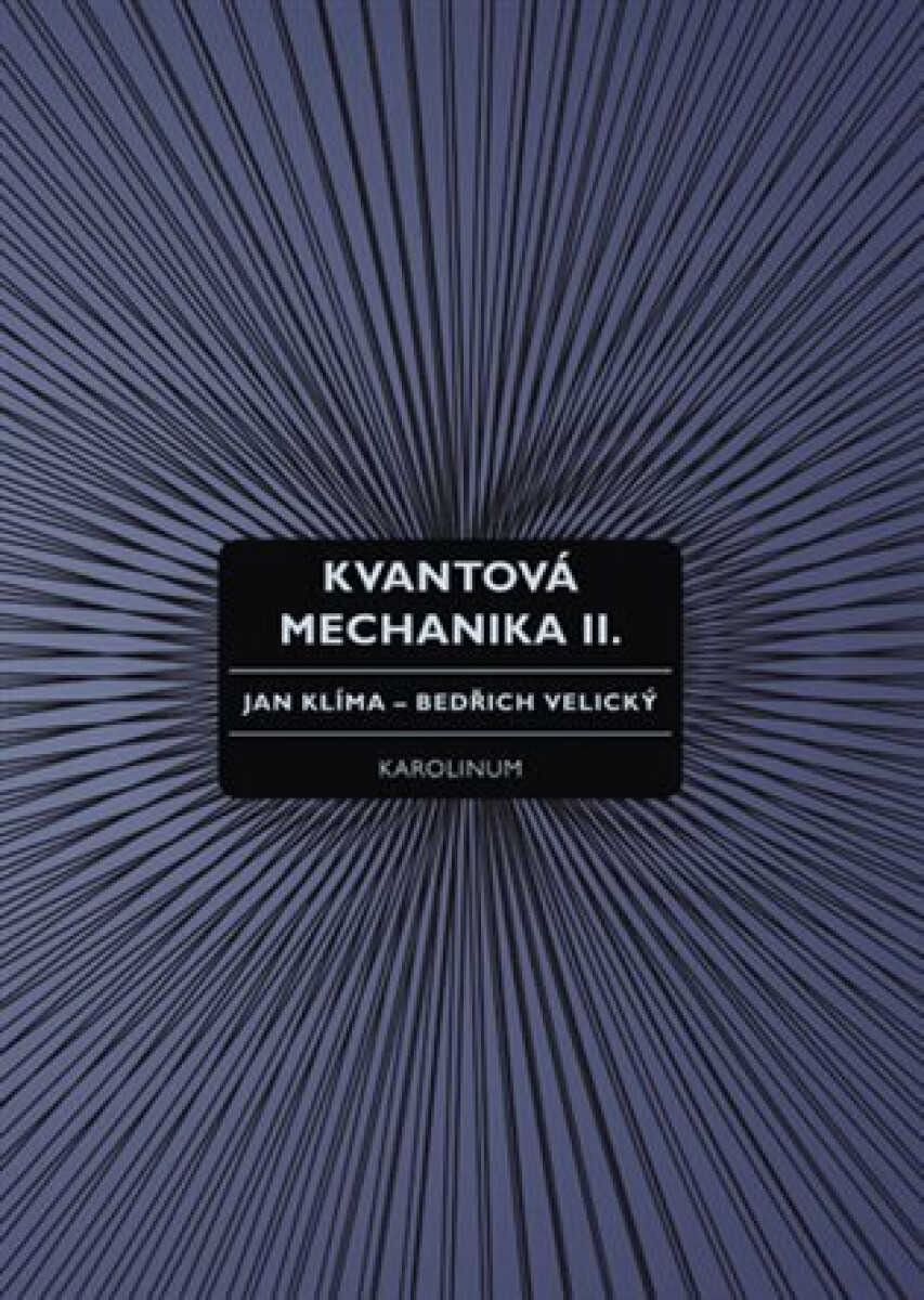 Kniha Kvantová mechanika II.