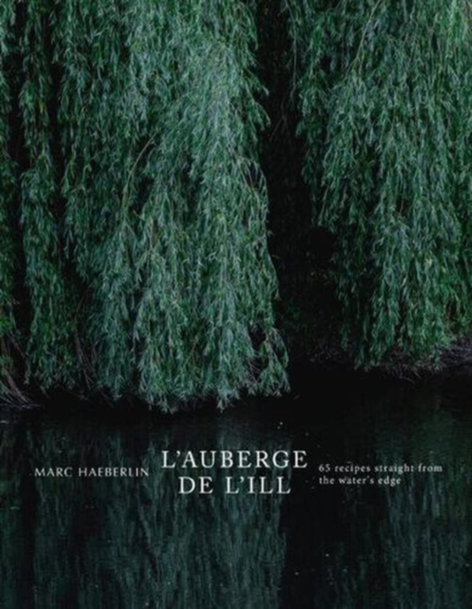 L'Auberge de l'Ill - Marc Haeberlin