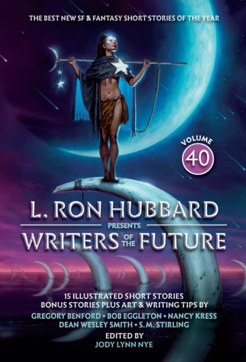 Kniha L. Ron Hubbard Presents Writers of the Future Volume 40