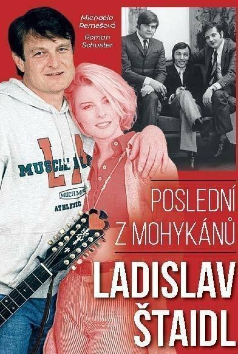 Kniha Ladislav Štaidl: Poslední z mohykánů