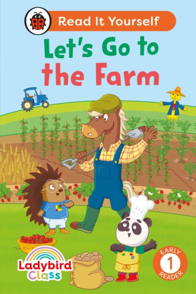 Kniha Ladybird Class - Let’s Go to the Farm: Read It Yourself - Level 1 Early Reader