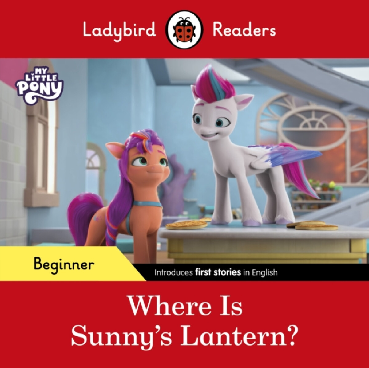 Kniha Ladybird Readers Beginner Level – My Little Pony – Where is Sunny’s Lantern? (ELT Graded Reader)
