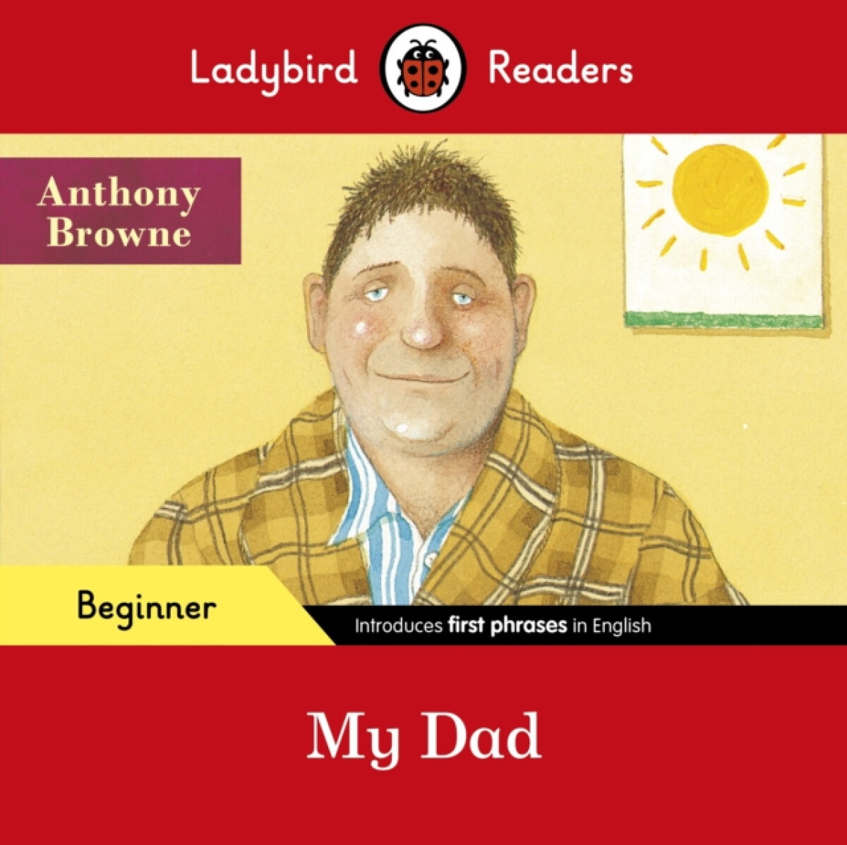 Kniha Ladybird Readers Beginner Level - Anthony Browne - My Dad (ELT Graded Reader)