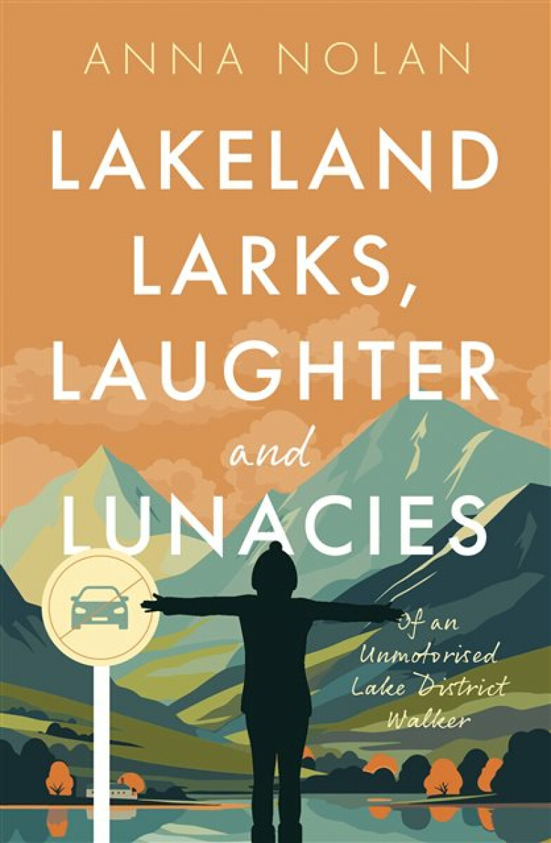 Kniha Lakeland Larks, Laughter and Lunacies