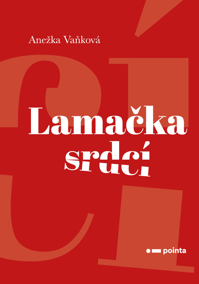 Lamačka srdcí - Anežka Vaňková