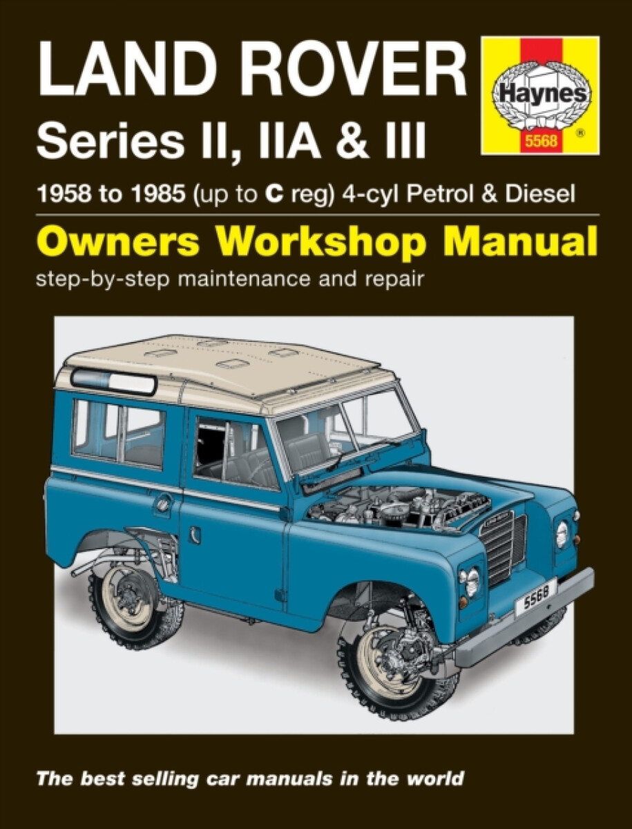Kniha Land Rover Series II, IIa a III Petrol a Diesel Se