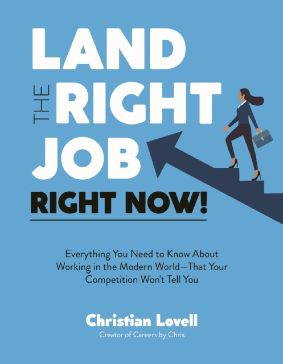 Kniha Land the Right Job, Right Now!