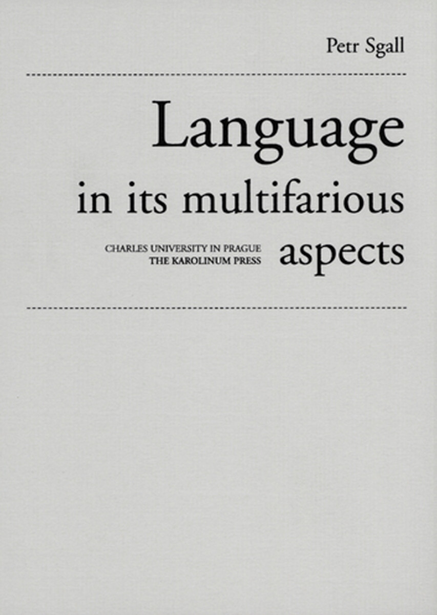 Language in its multifarious aspects - Petr Sgall
