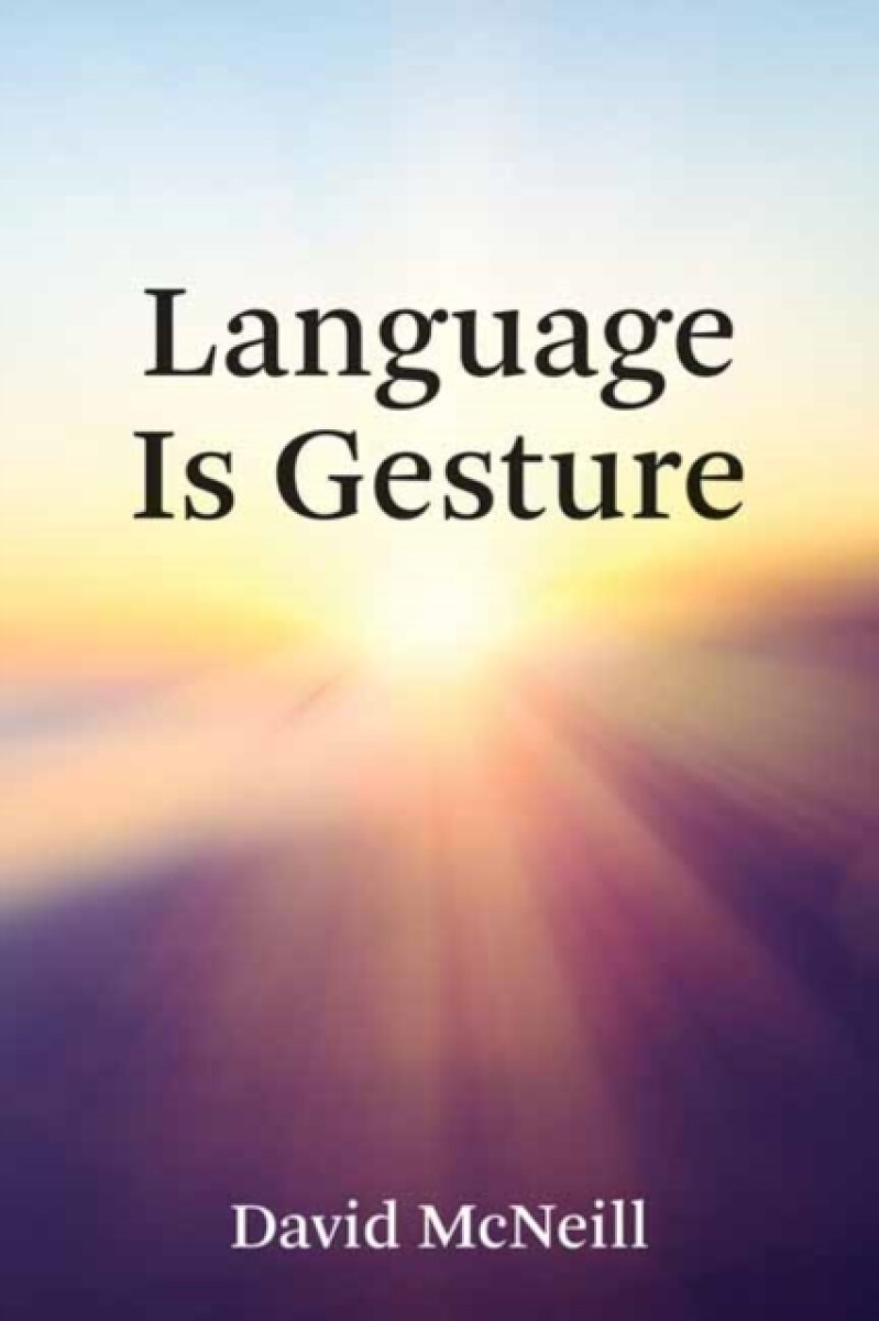Kniha Language Is Gesture