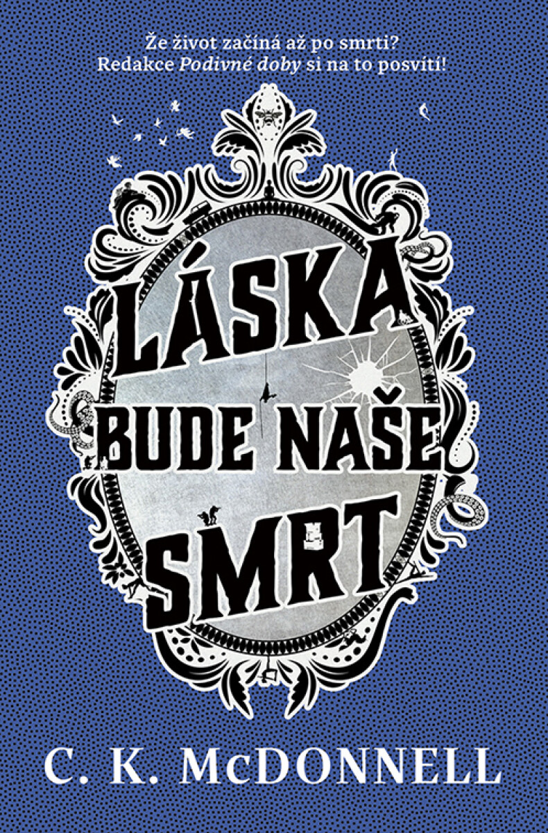 Levně Láska bude naše smrt - Caimh McDonnell