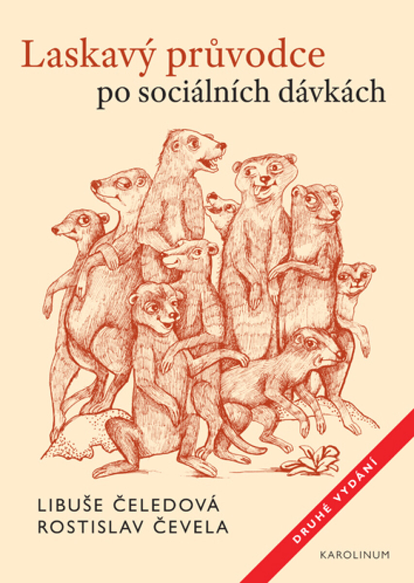 Laskavý průvodce po sociálních dávkách - Libuše Čeledová, Rostislav Čevela