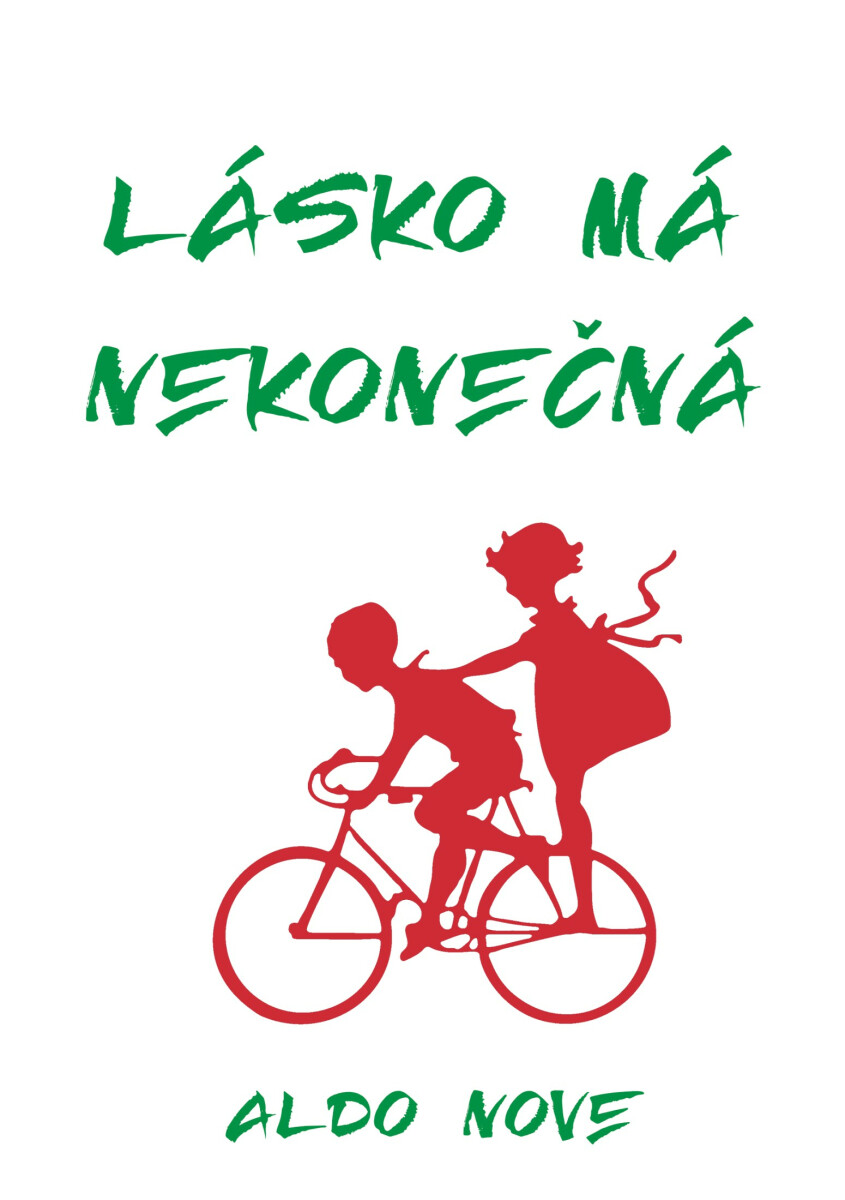 Lásko má nekonečná - Aldo Nove
