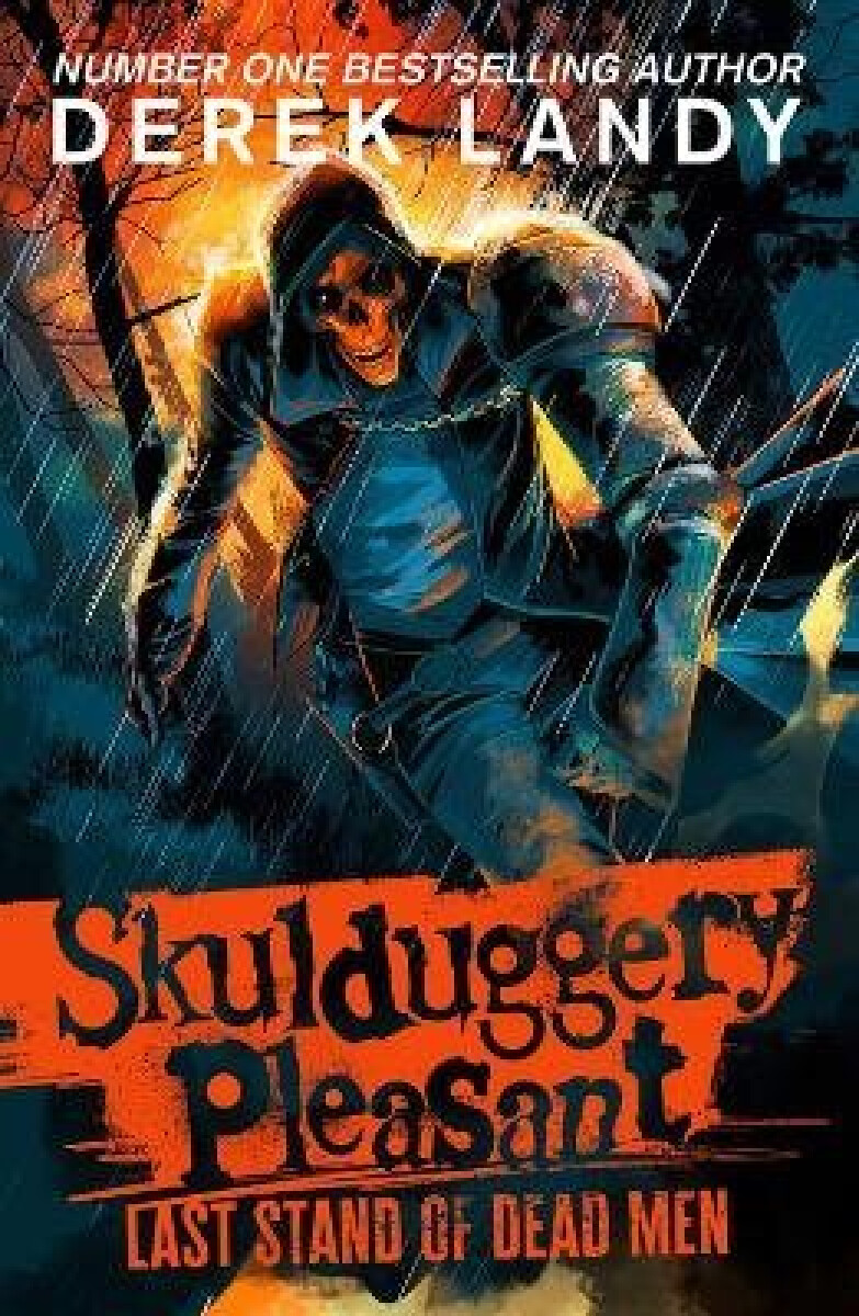 Skulduggery Pleasant 08. Last Stand of Dead Men