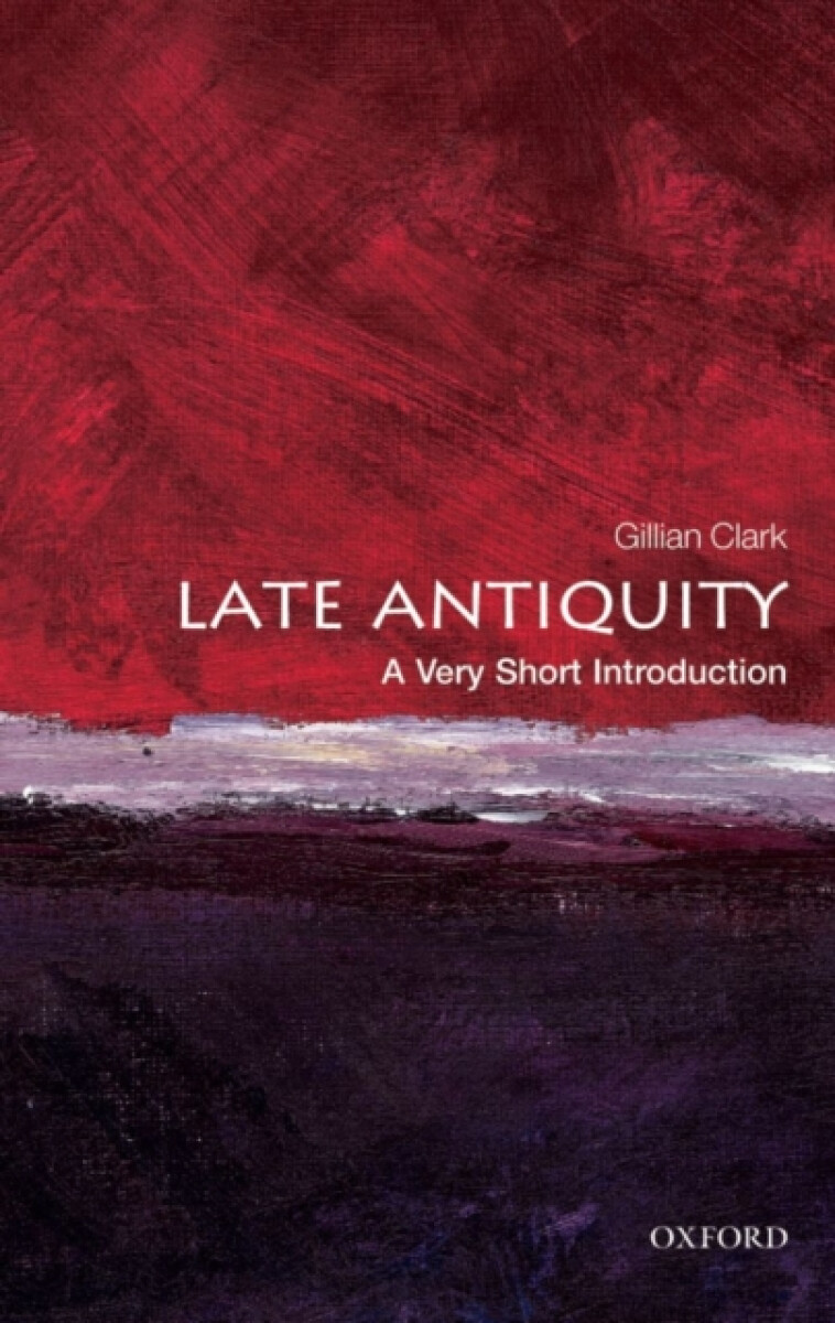 Kniha Late Antiquity: A Very Short Introduction