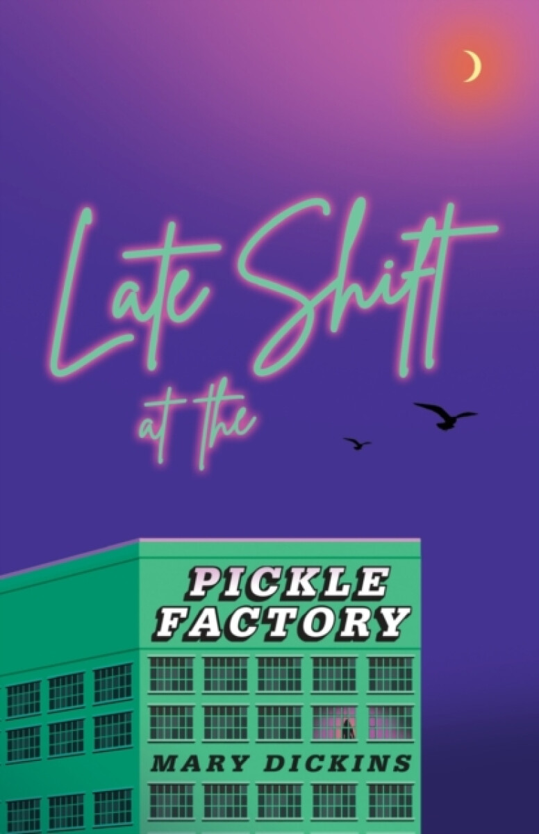 Kniha Late Shift at the Pickle Factory