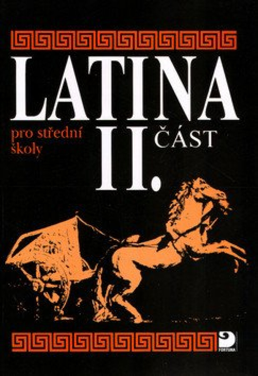 Latina pro SŠ - II.část
