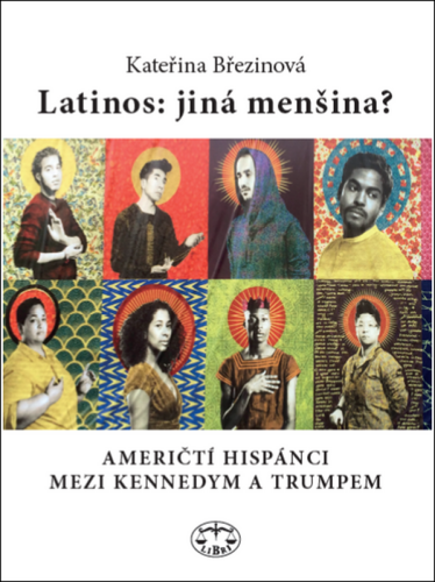 Kniha Latinos: jiná menšina? - Američtí Hispánci mezi Kennedym a Trumpem