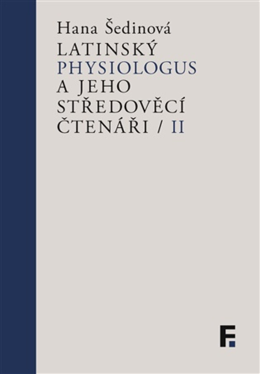 Kniha Latinský Physiologus a jeho středověcí čtenáři II