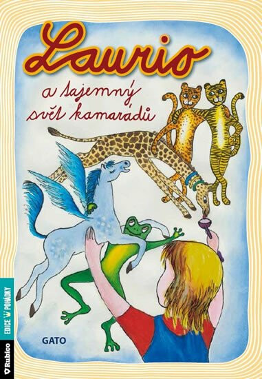 Kniha Laurio a tajemný svět kamarádů