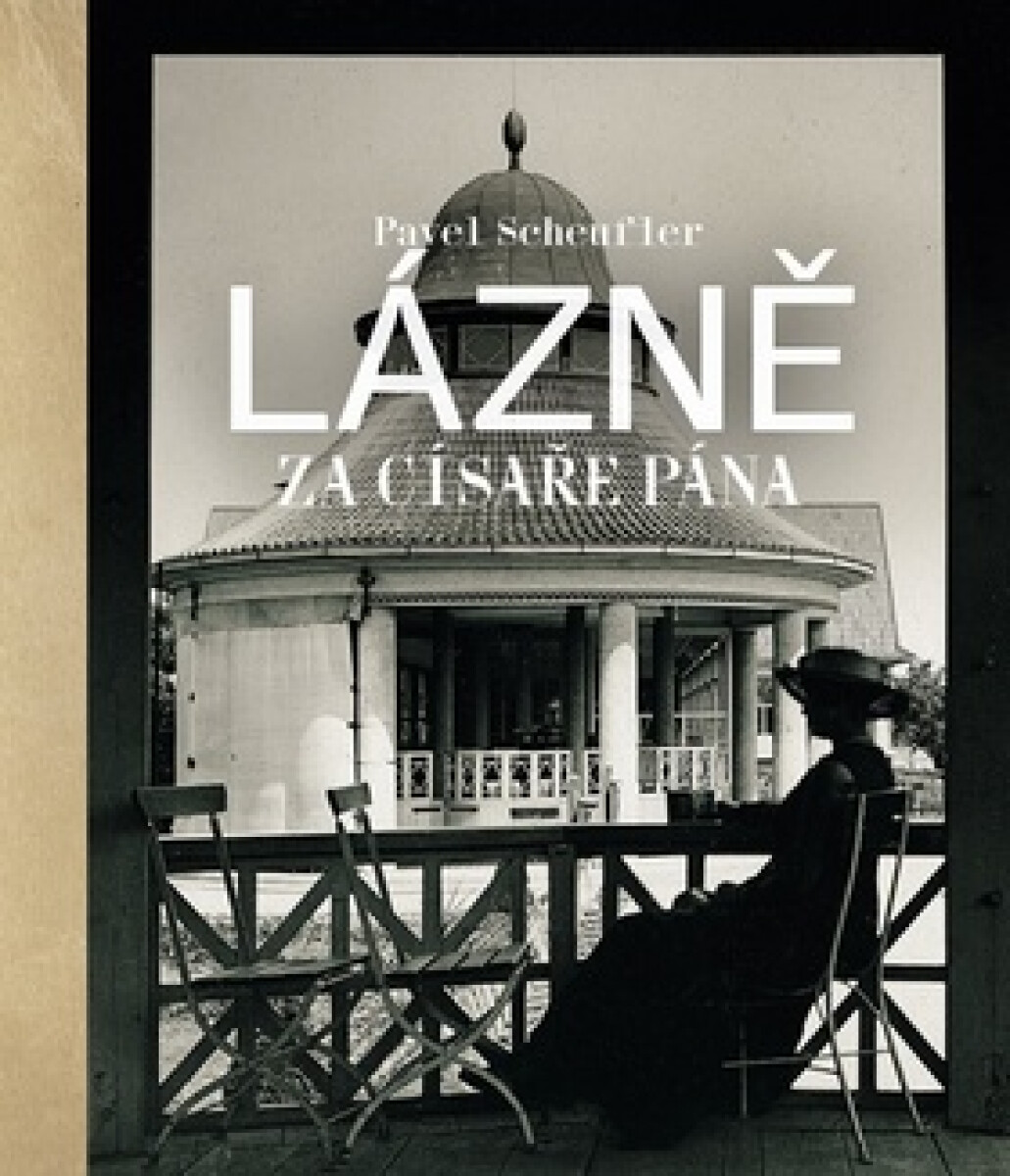 Lázně za císaře pána koupíte na Knihydobrovsky.cz