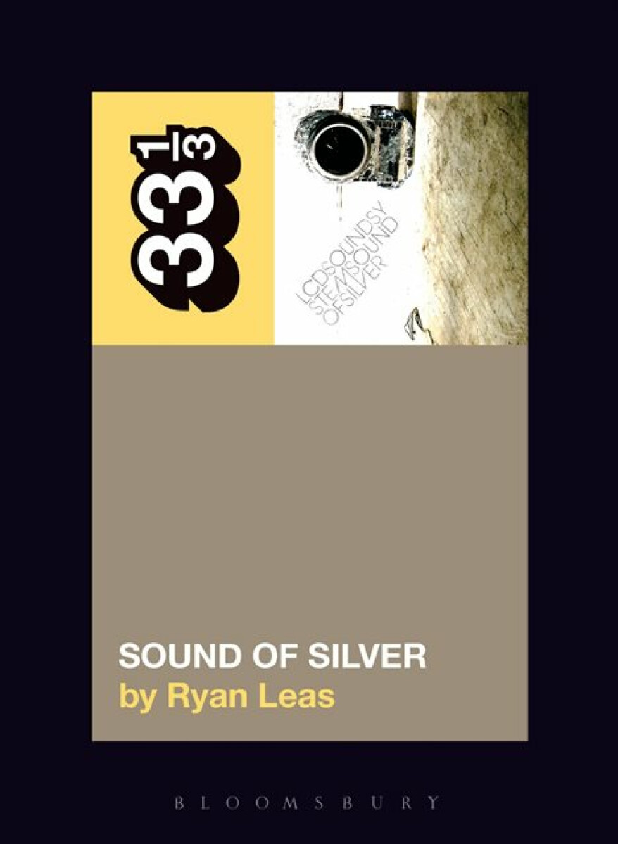 Kniha LCD Soundsystem’s Sound Of Silver