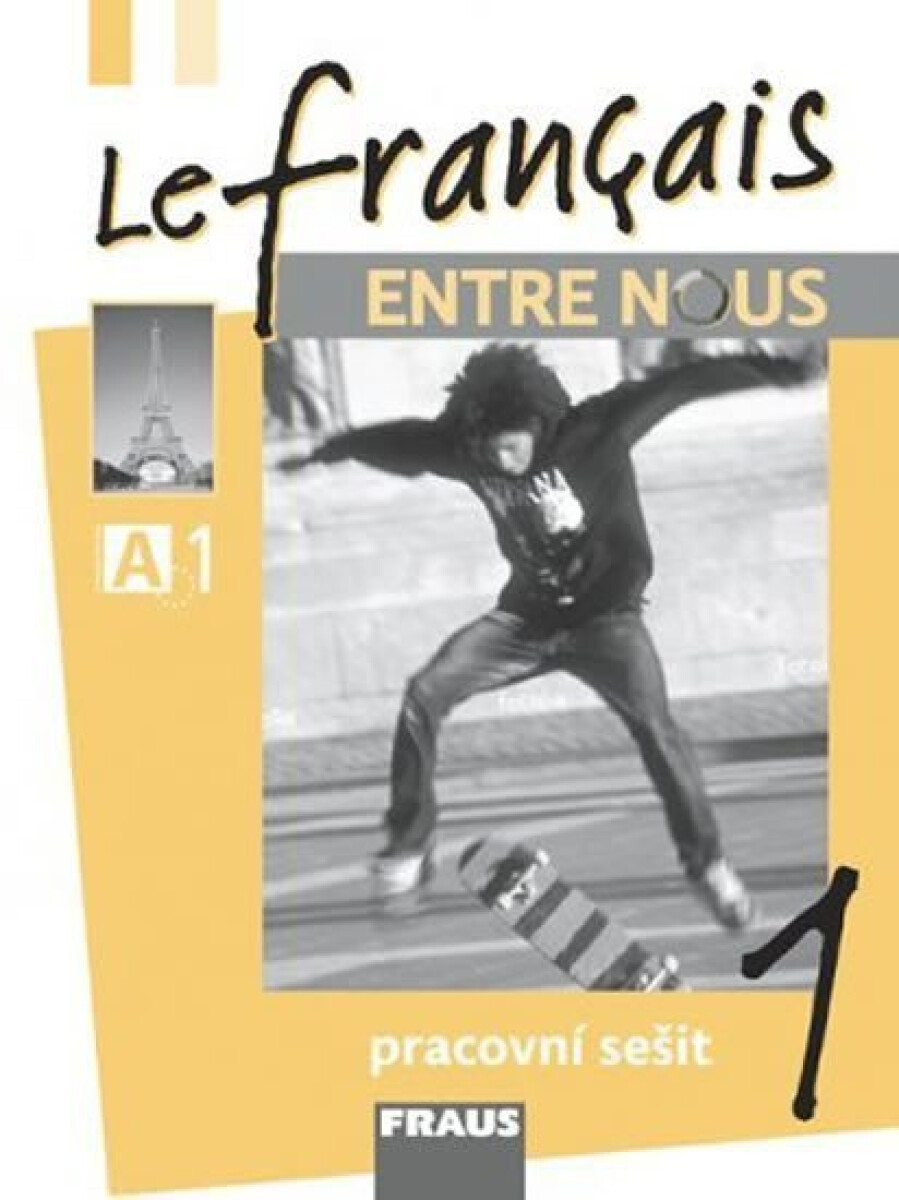 Kniha Le français ENTRE NOUS 1 pracovní sešit