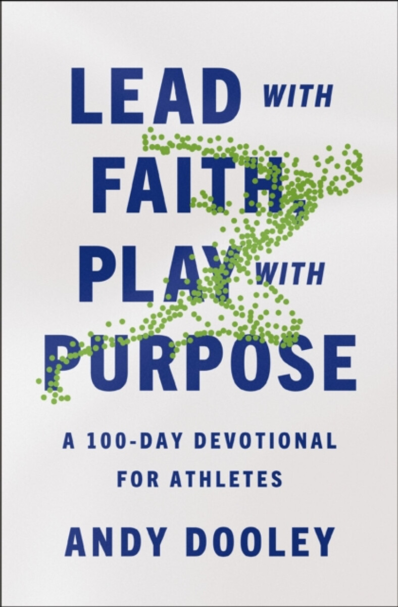 Kniha Lead with Faith, Play with Purpose