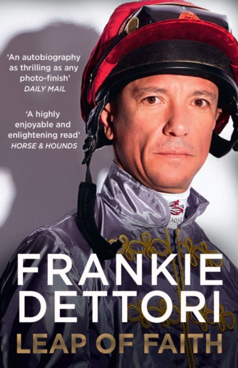 Leap of Faith - Frankie Dettori