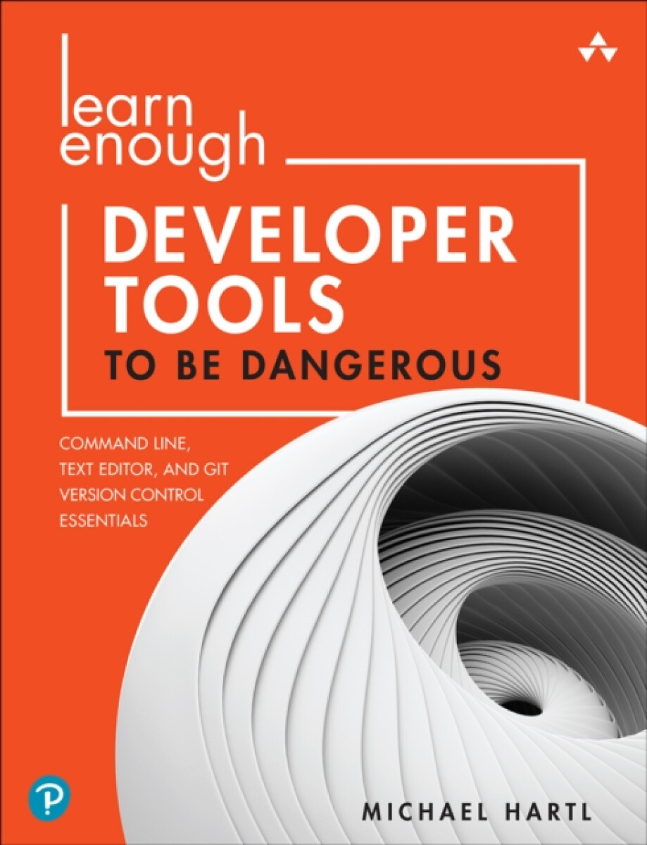 Kniha Learn Enough Developer Tools to Be Dangerous