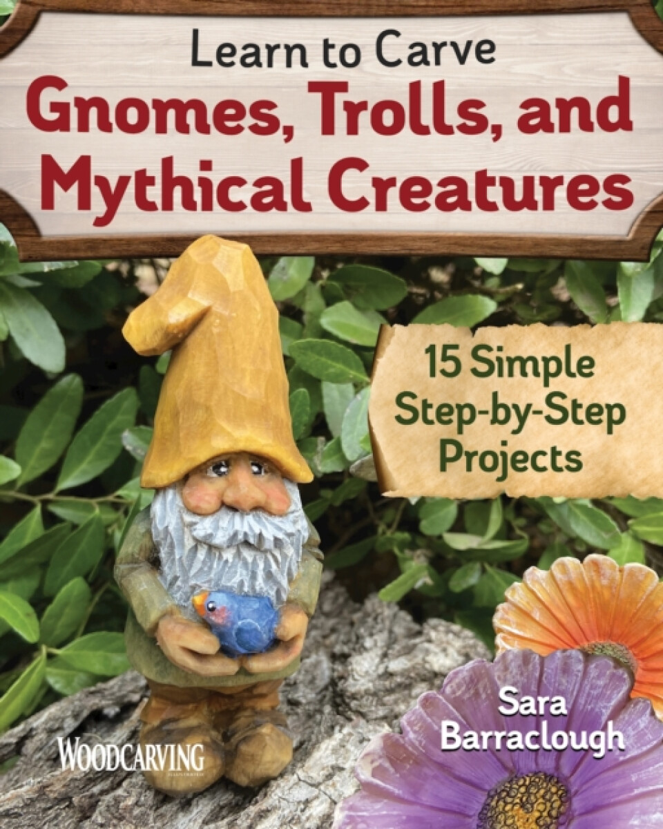 Kniha Learn to Carve Gnomes, Trolls, and Mythical Creatures