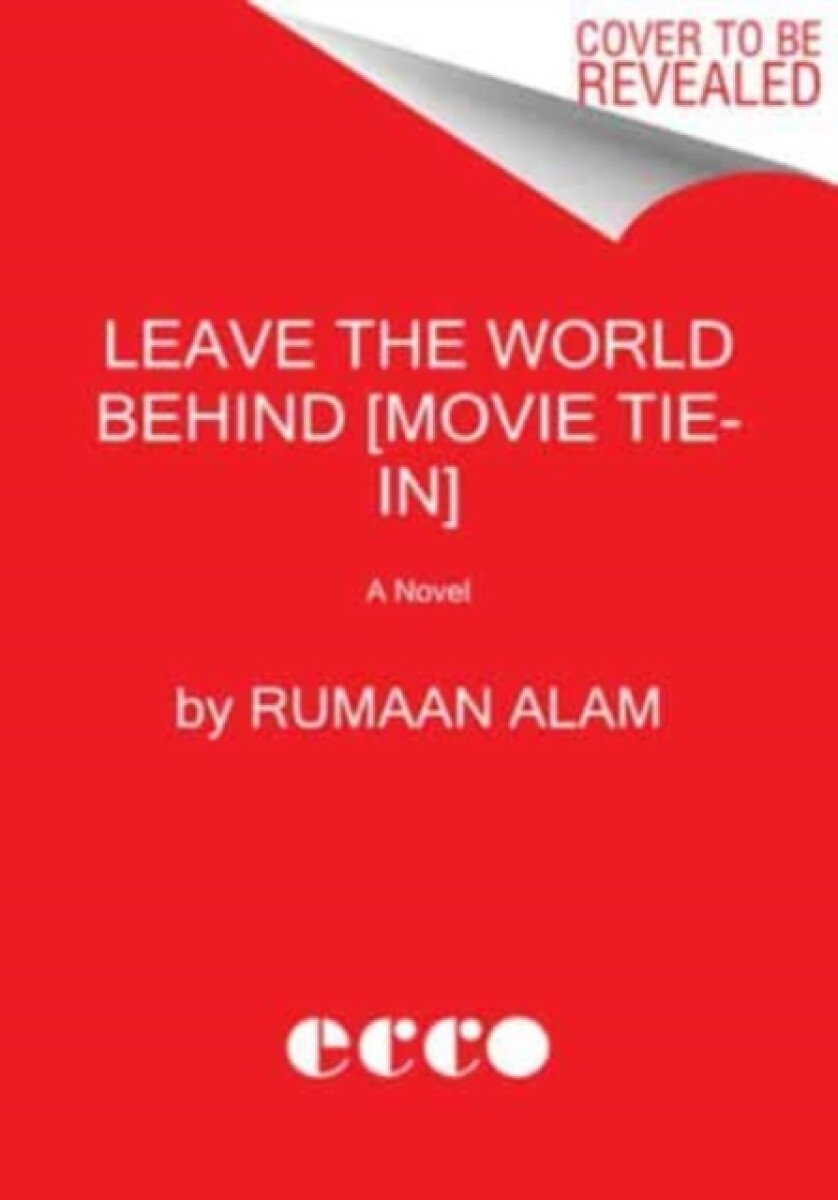Kniha Leave the World Behind [Movie Tie-in]