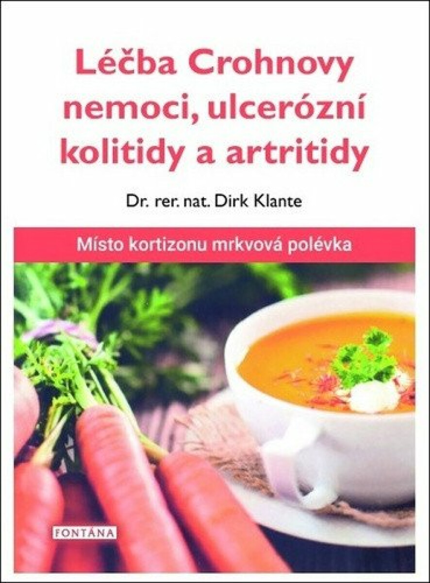 Léčba Crohnovy nemoci, ulcerózní kolitidy a artritidy koupíte na Knihydobrovsky.cz