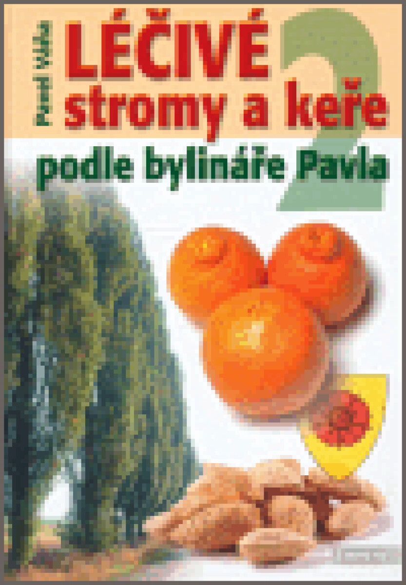 Léčivé stromy a keře 2