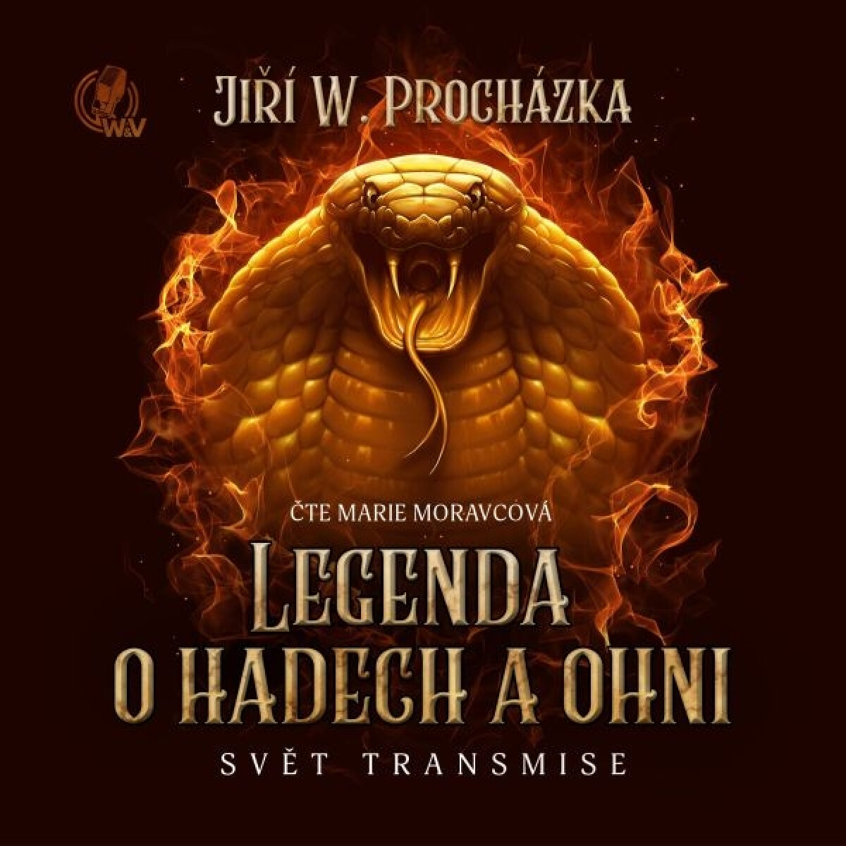 Legenda o hadech a ohni - Jiří Walker Procházka