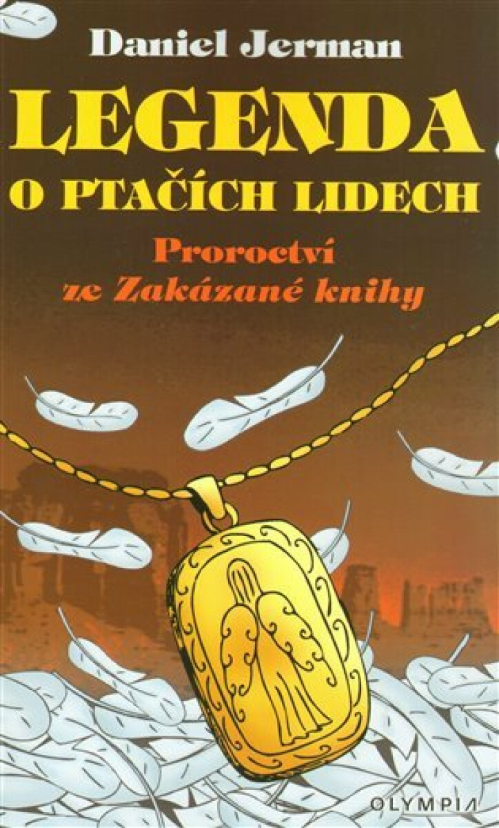 Kniha Legenda o ptačích lidech - Proroctví ze Zakázané knihy