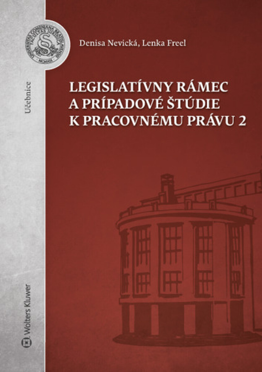Kniha Legislatívny rámec a prípadové štúdie k Pracovnému právu 2