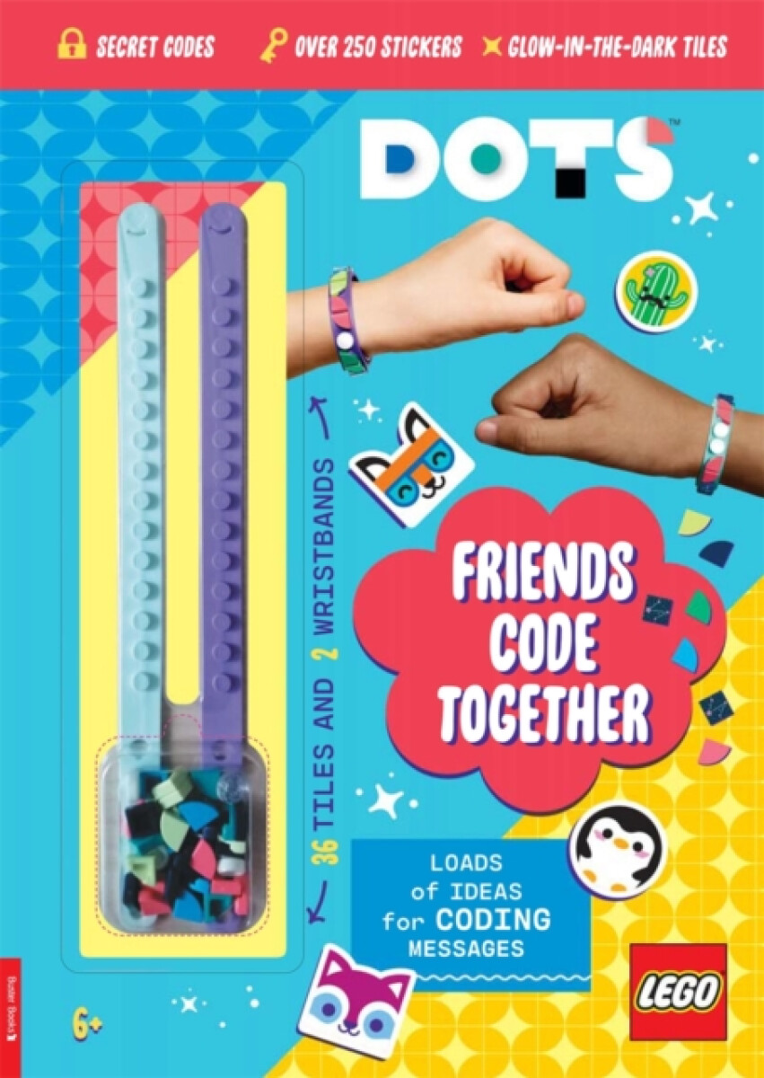 Kniha LEGO® DOTS®: Friends Code Together (with stickers, LEGO tiles and two wristbands)