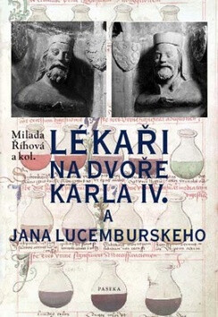 Kniha Lékaři na dvoře Karla IV. a Jana Lucemburského